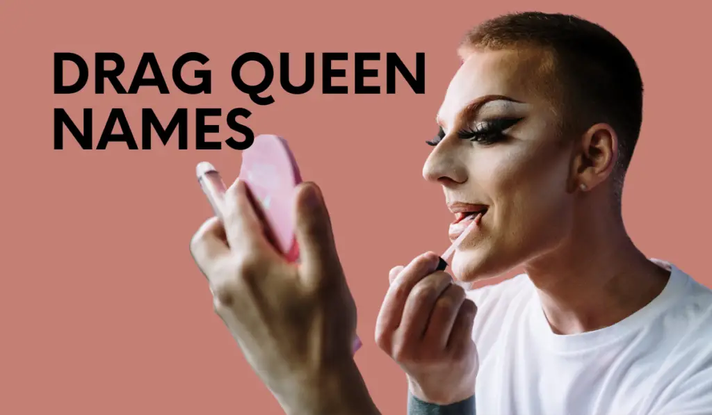 What Are Some Good Drag Queen Names