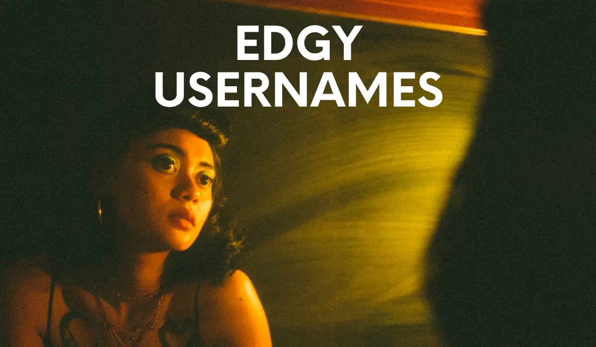 Edgy Usernames: 300+ Edgy Username Ideas