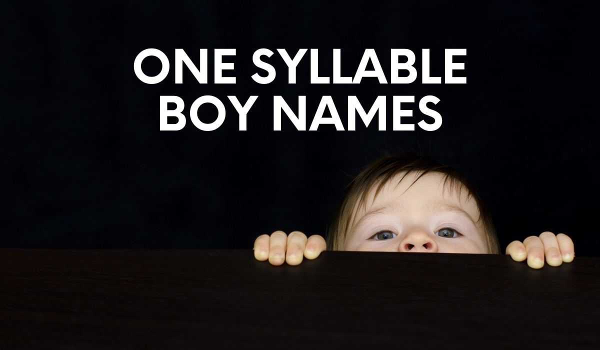 One Syllable Boy Names: 300+ One Syllable Male Names