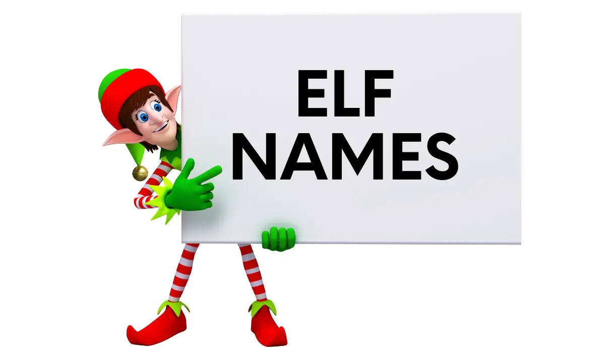 Elf Names: 300+ Creative Elf Name Ideas