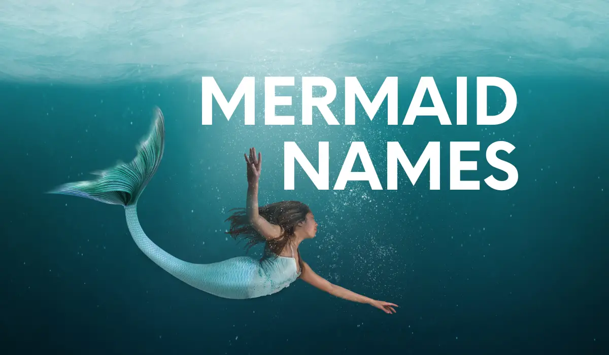 Mermaid Names: 400+ Unique & Inspiring Mermaid Names